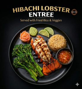 HIBACHI LOBSTER ENTREE